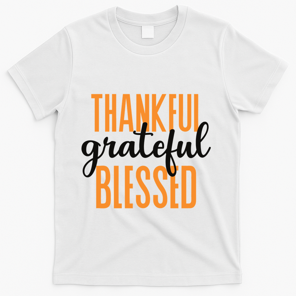 Thankful Grateful And Blessed Thanksgiving Holiday T-Shirt - White
