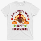 Thankful Grateful Blessed Happy Thanksgiving Quote T-Shirt - White