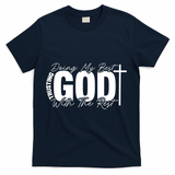 Trusting God Christian Quote T-Shirt - Navy