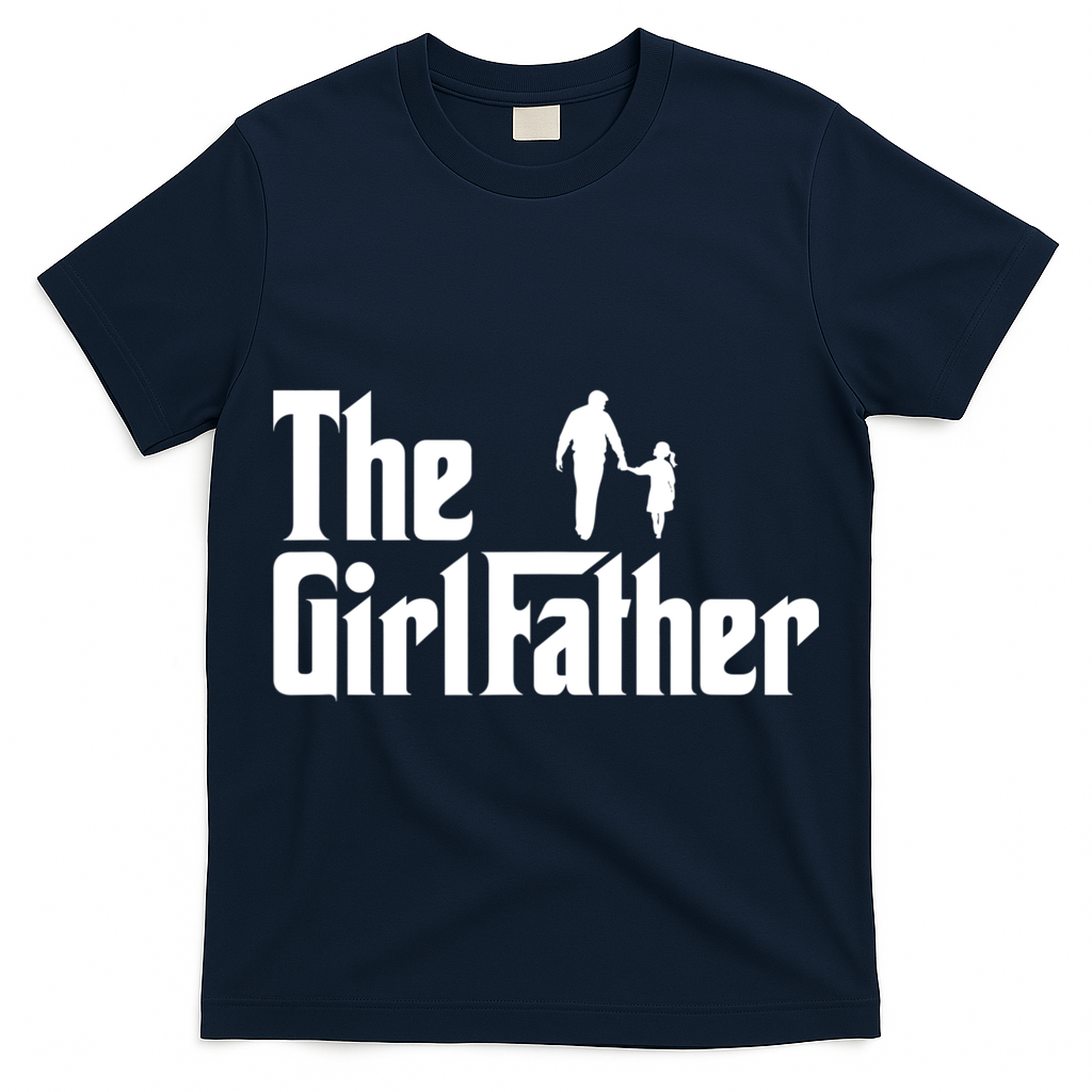 The Girl Father Funny Dad Of Girls Daddy Daughter T-Shirt
