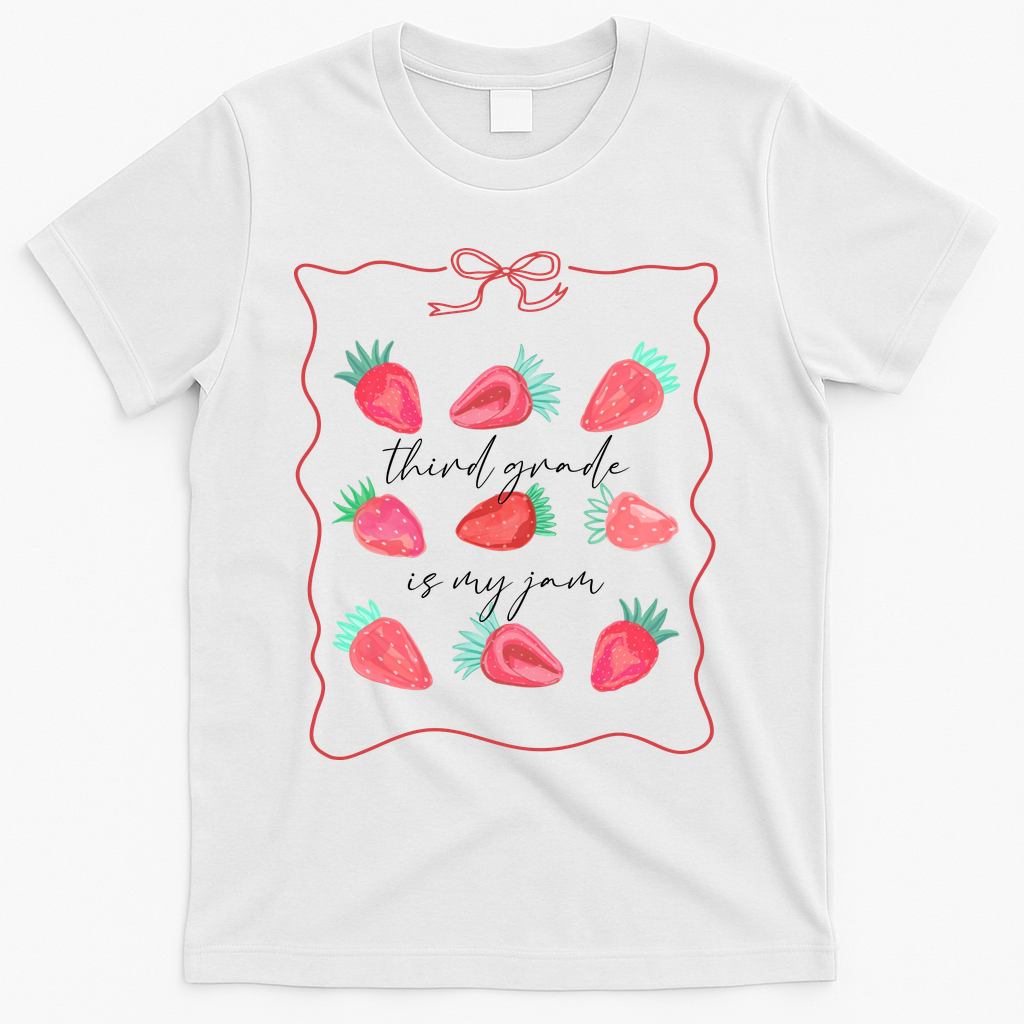 Third Grade Is My Jam Strawberry 3rd Grade Teacher T-Shirt - White