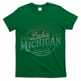 The Great Lakes Lake Michigan Lake Life theme T-Shirt