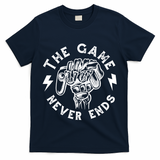 The Game Never Ends T-Shirt