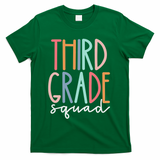 Third Grade Squad 3rd Grade Teacher Crew Back To School Team T-Shirt - Green