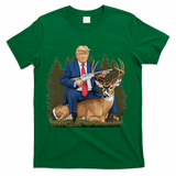Trump Hunting Deer T-Shirt - Green