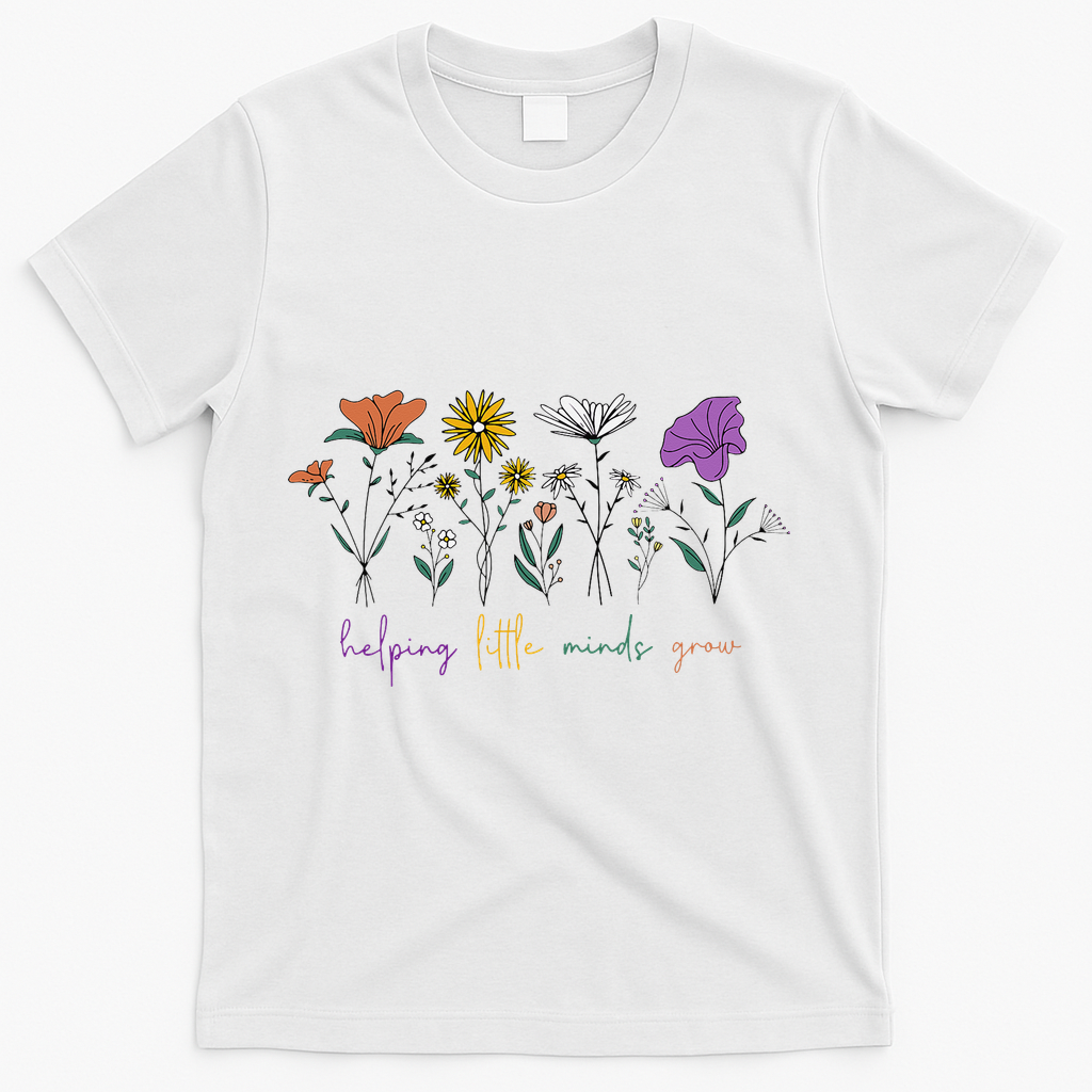 Teacher Helping Little Minds Grow Back To School Wildflower T-Shirt - White