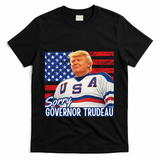 Trump Hockey Sorry Governor Trudeau American Flag Funny T-Shirt - Black