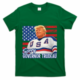 Trump Hockey Sorry Governor Trudeau American Flag Funny T-Shirt - Green