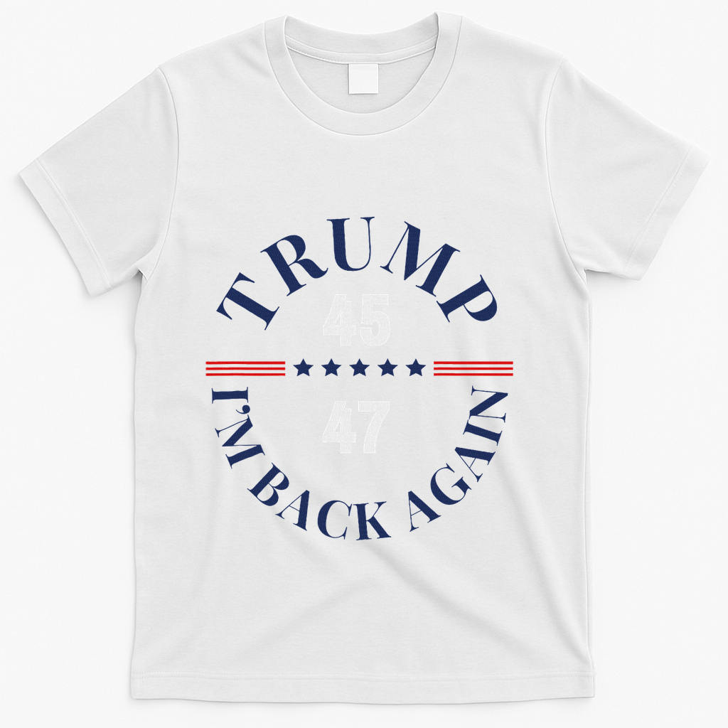 Trump IM Back Again T-Shirt - White