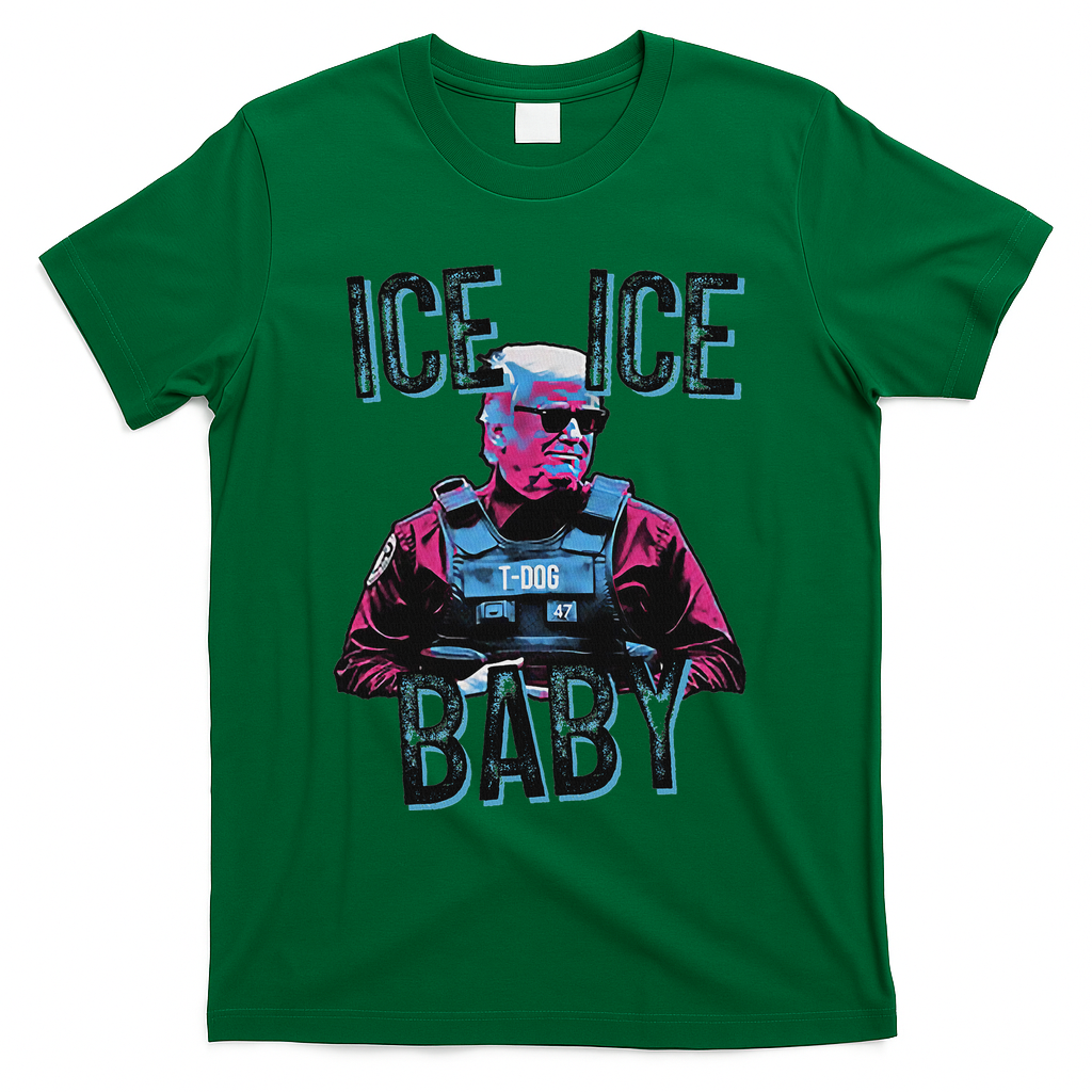 Trump Ice Ice Baby T-Shirt - Green