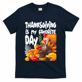 Thanksgiving Is My Favorite Day Turkey T-Shirt - Navy