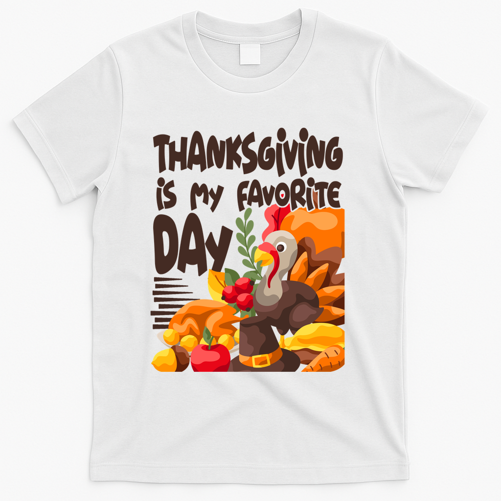 Thanksgiving Is My Favorite Day Turkey T-Shirt - White