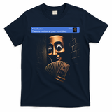 There Is Motion At Your Front Door Tung Tung Tung Sahur T-Shirt - Navy