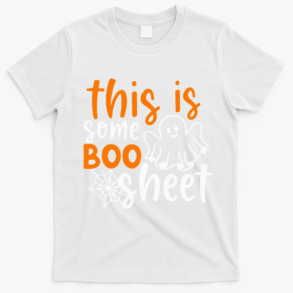 This Is Some Boo Sheet Funny Halloween Ghost Spooky T-Shirt - White