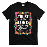 Trust In The Lord With All Your Heart T-Shirt - Black