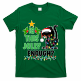 Is This Jolly Enough Funny Christmas Cat T-Shirt