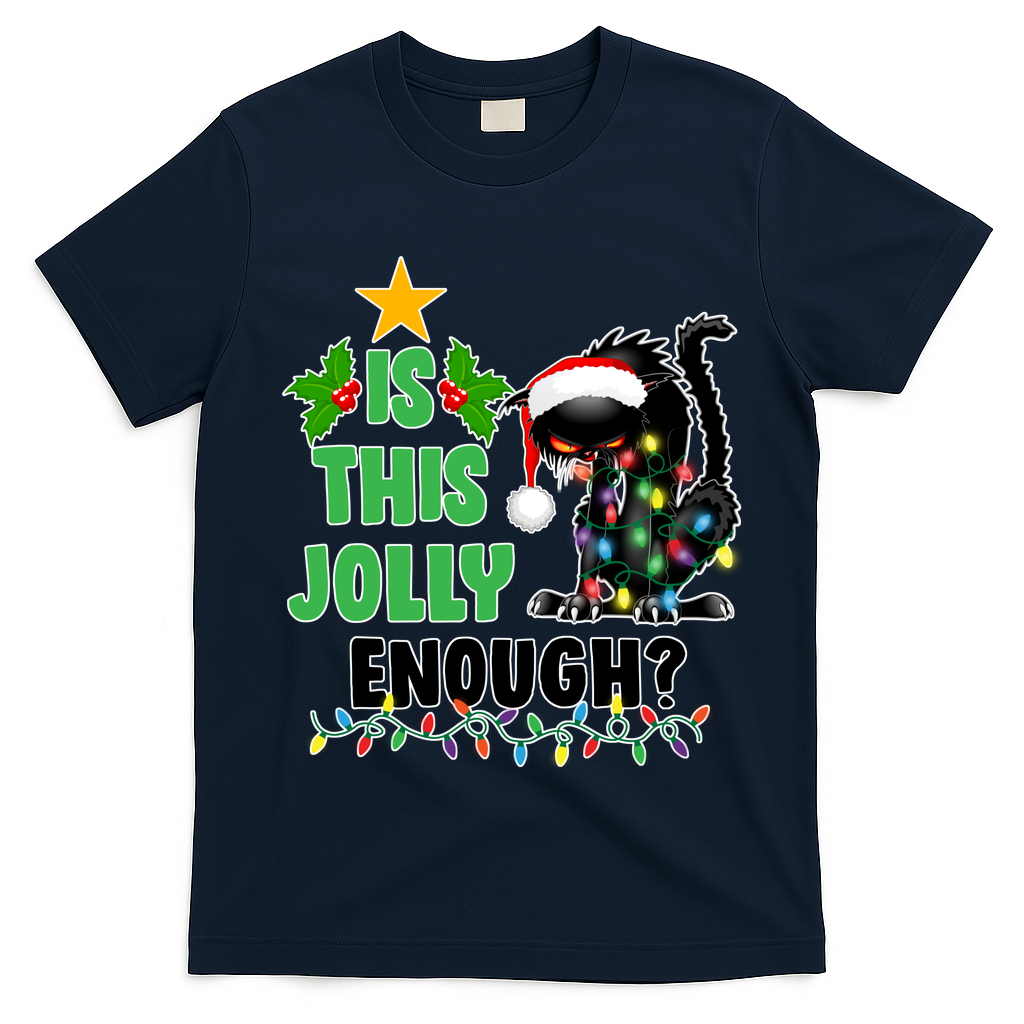 Is This Jolly Enough Funny Christmas Cat T-Shirt