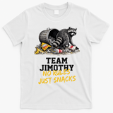 Team Jimothy Raccoon No Rules Just Snacks T-Shirt - White