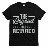 The Legend Has Retired Funny Cool Retirement Gift T-Shirt - Black