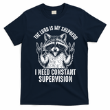 The Lord Is My Shepherd Raccoon Constant Supervision T-Shirt - Navy Blue