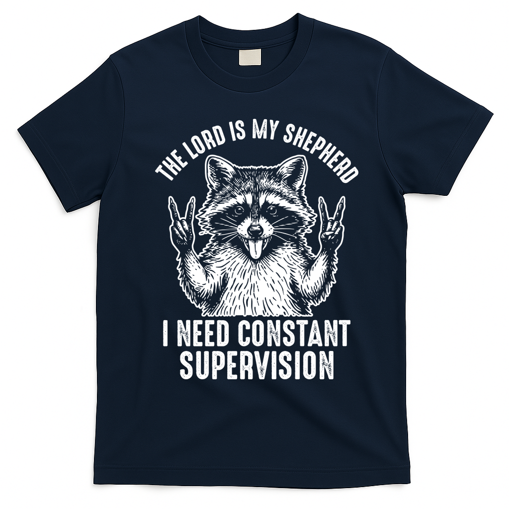 The Lord Is My Shepherd Raccoon Constant Supervision T-Shirt - Navy Blue