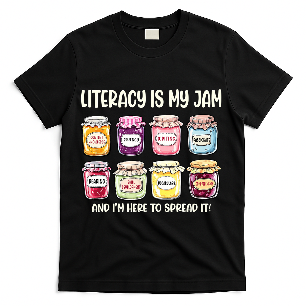 Teaching Literacy Is My Jam Gift For Teachers T-Shirt - Black