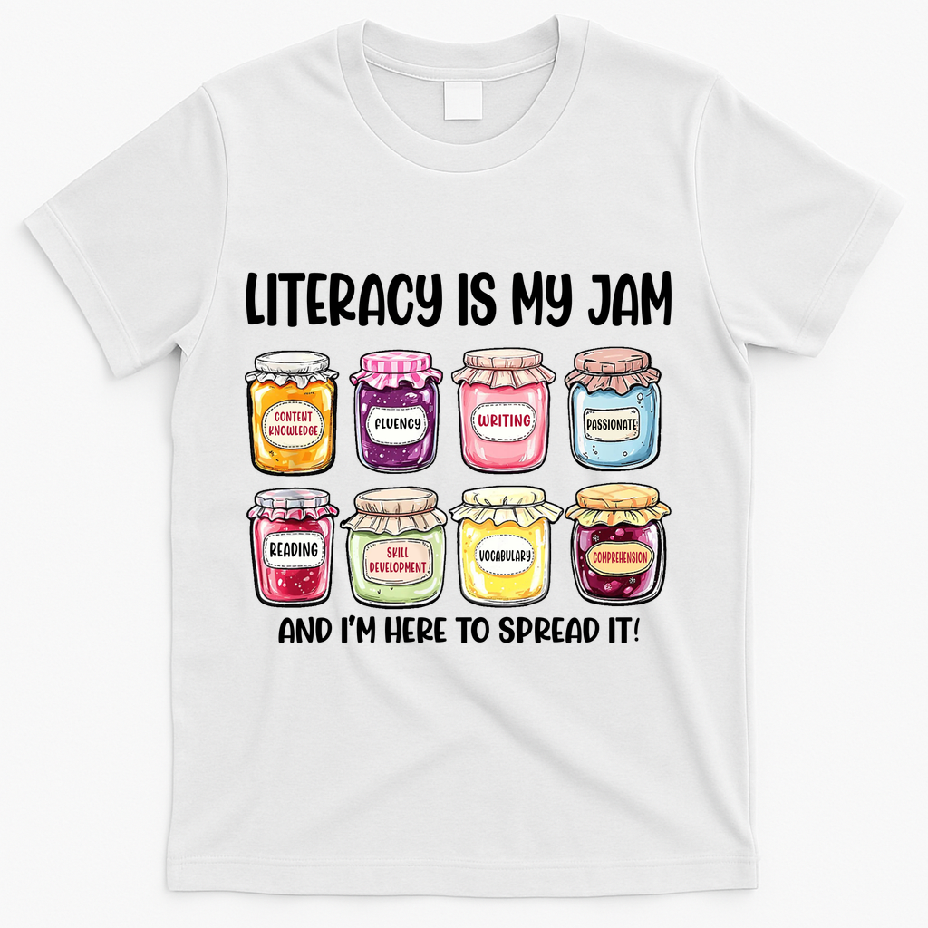 Teaching Literacy Is My Jam Gift For Teachers T-Shirt - White