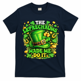 The Leprechauns Made Me Do It T-Shirt