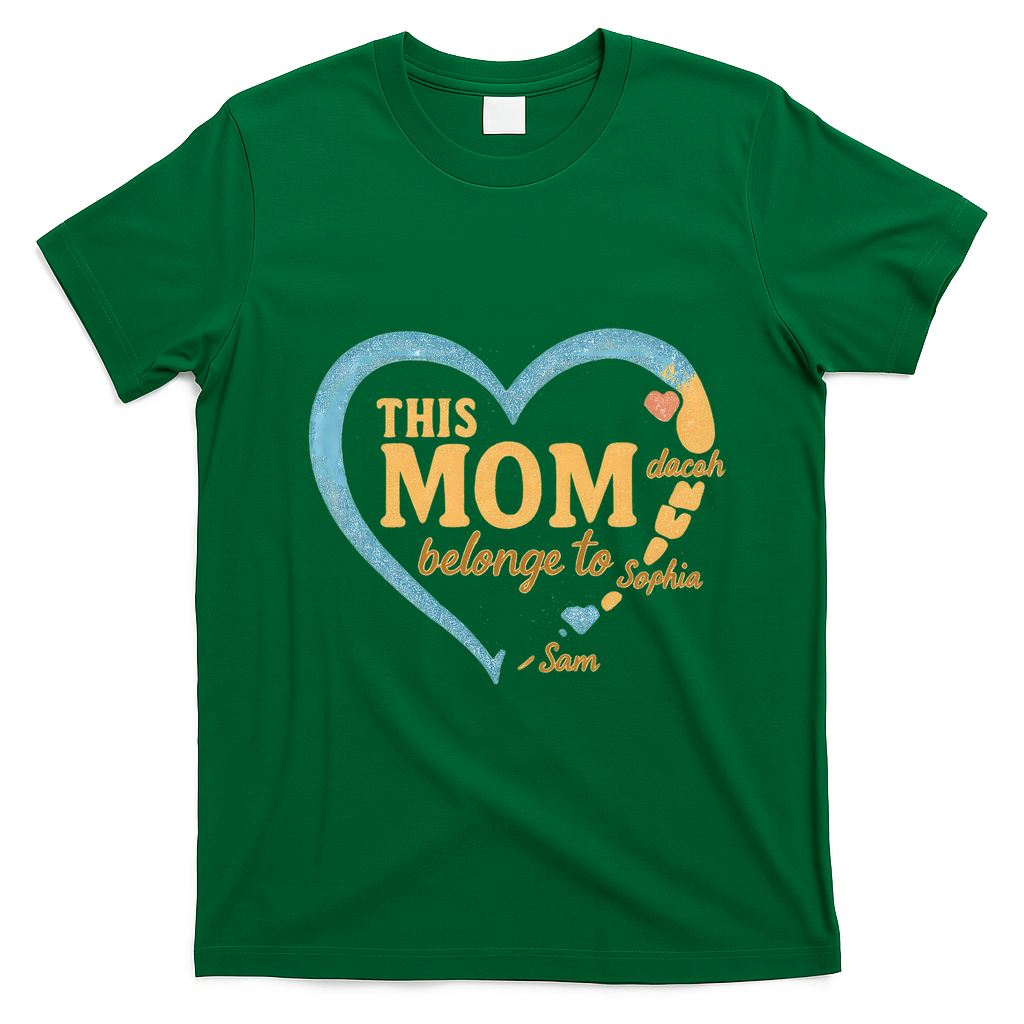 This Mom Belongs to Sophia T-Shirt