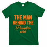 The Man Behind The Pumpkin Seed Halloween Pregnant T-Shirt - Green