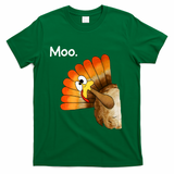 Turkey Moo Cow Funny Thanksgiving T-Shirt - Green