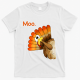Turkey Moo Cow Funny Thanksgiving T-Shirt - White