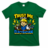 Trust Me I Am An Electrician T-Shirt