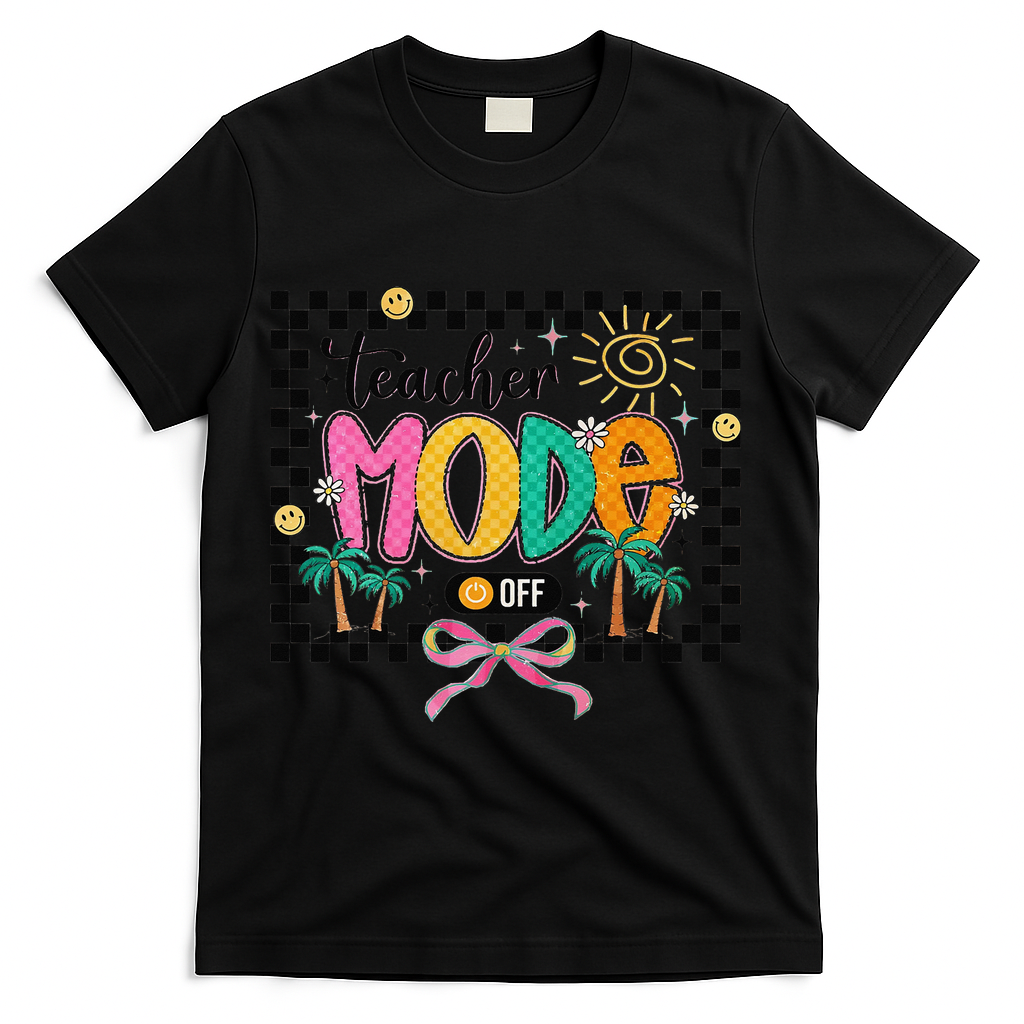 Teacher Mode Off End Of The Year Hello Summer T-Shirt - Black