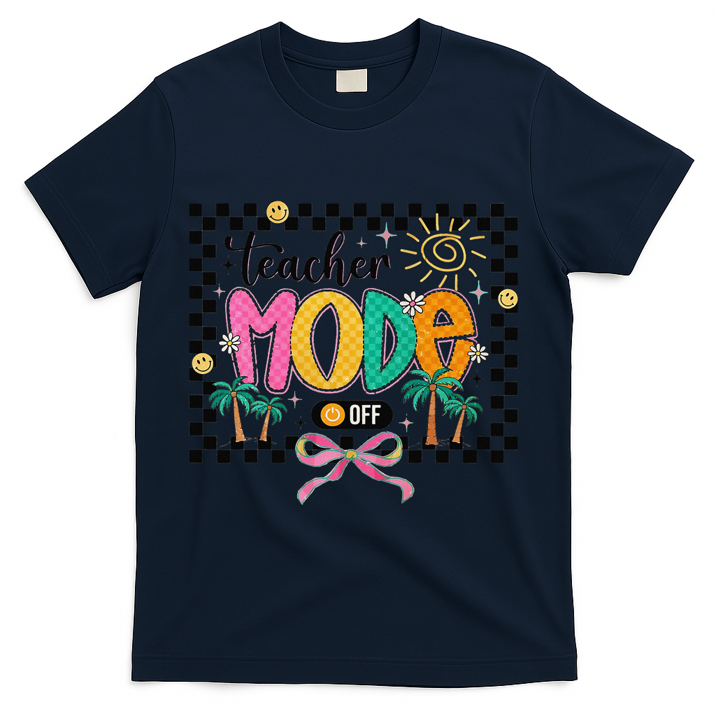 Teacher Mode Off End Of The Year Hello Summer T-Shirt - Navy