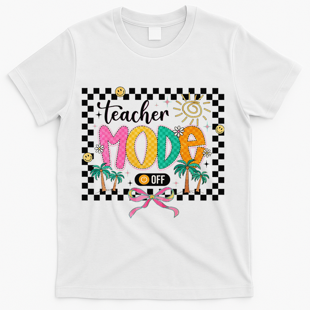 Teacher Mode Off End Of The Year Hello Summer T-Shirt - White
