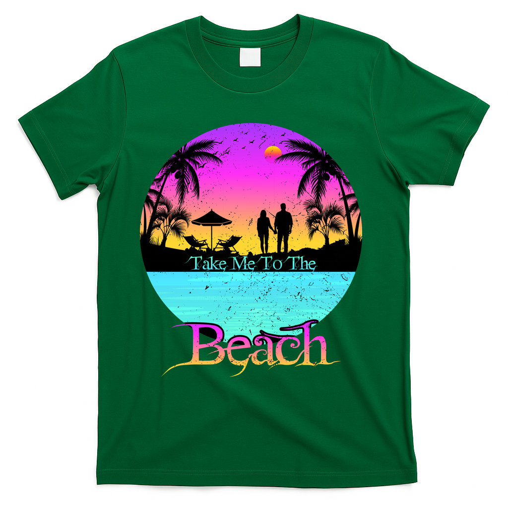Take Me To The Beach With A Summer Couple T-Shirt - Green