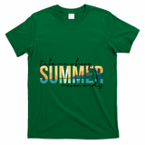 Take Me Where Summer Never Ends T-Shirt - Green