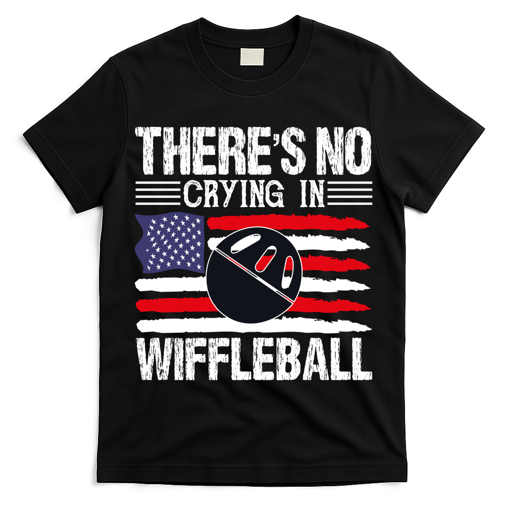 There's No Crying In Wiffleball Player Funny T-Shirt