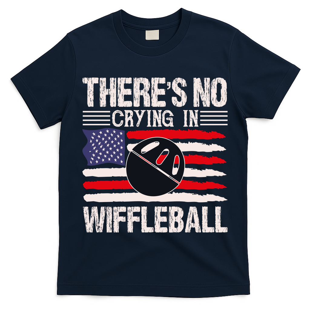 There's No Crying In Wiffleball T-Shirt