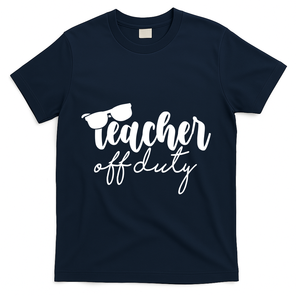 Teacher Off Duty Summer Break T-Shirt - Navy