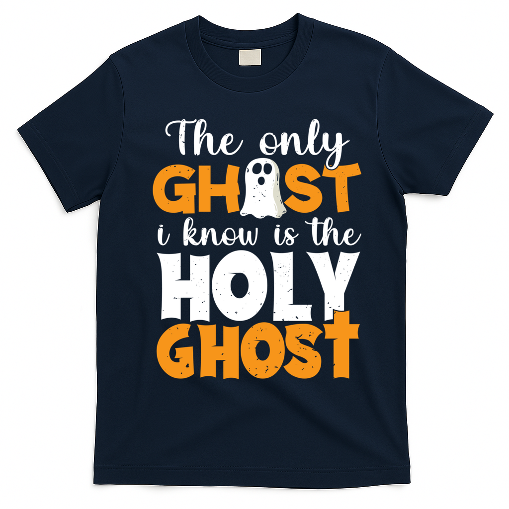 The Only Ghost I Know Is The Holy Ghost Halloween Christian T-Shirt - Navy Blue