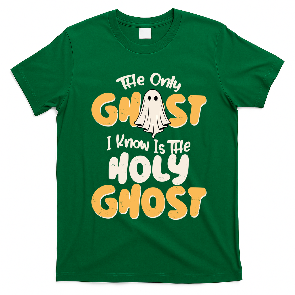 The Only Ghost I Know Is The Hold Ghost Christian Halloween T-Shirt - Irish Green