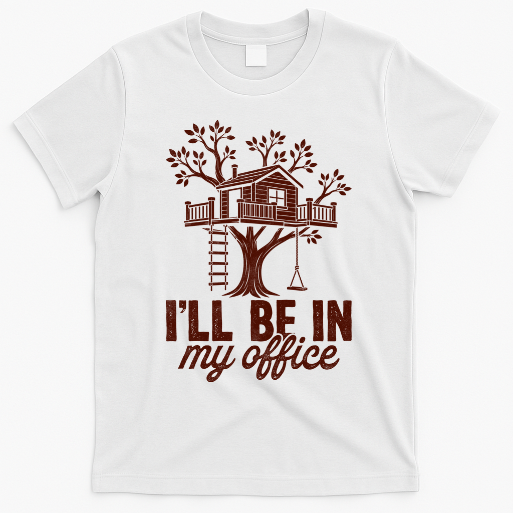 Treehouse Office I'll Be In My Office T-Shirt - White