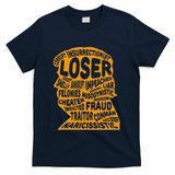 Trump Outline Loser Corrupt Idiot Liar Felonies Fraud T-Shirt - Navy
