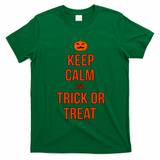 Keep Calm And Trick Or Treat T-Shirt - Irish Green