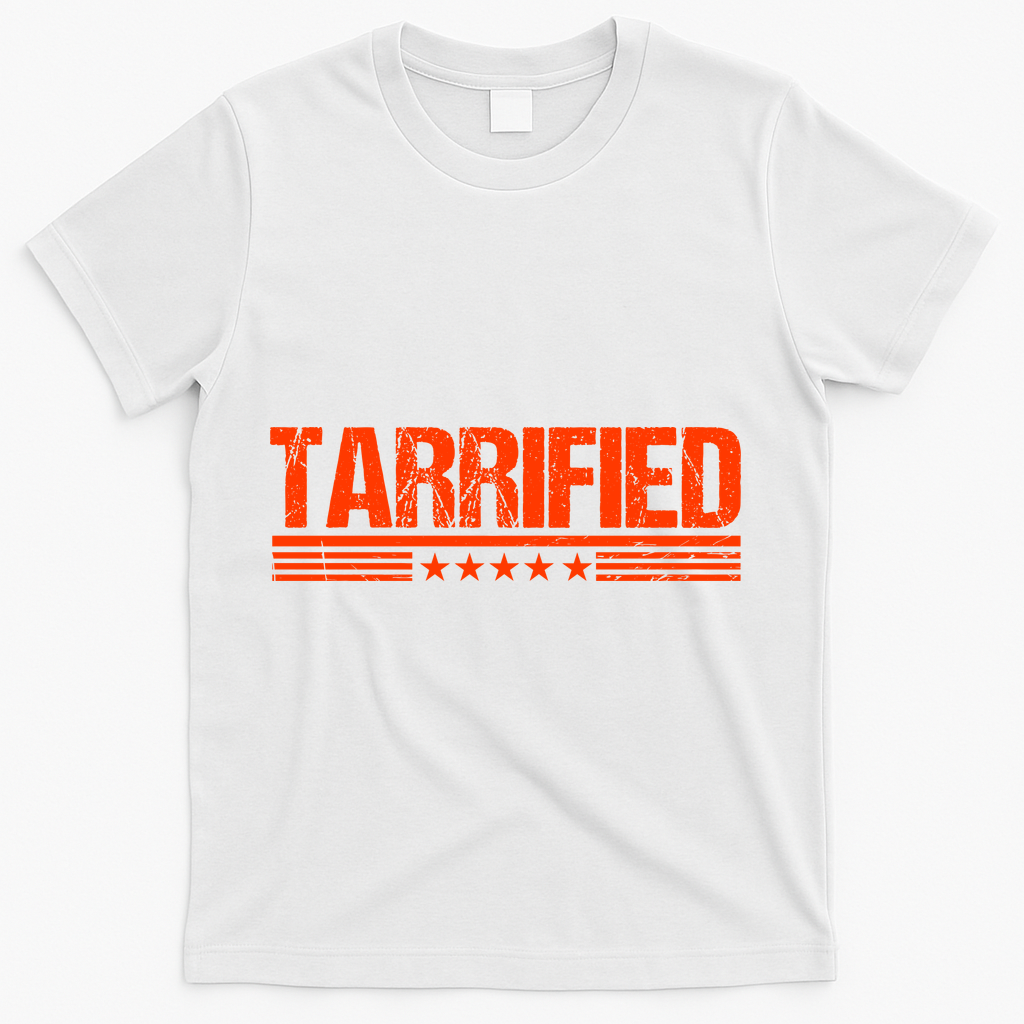 Tarrified Political Humor T-Shirt - White