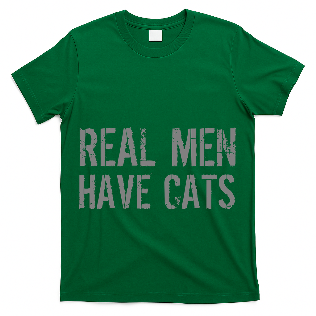 Real Men Have Cats Funny T-Shirt