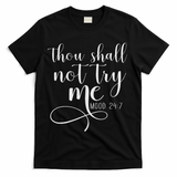 Thou Shall Not Try Me Mood 247 Funny Teacher S T-Shirt - Black