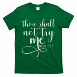 Thou Shall Not Try Me Mood 247 Funny Teacher S T-Shirt - Green